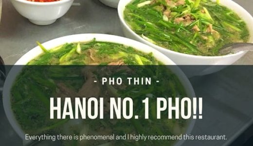 ベトナムで食べるべき本場のフォーはここ！！忘れられない味 ハノイ「PHO THIN（フォー・ティン）」